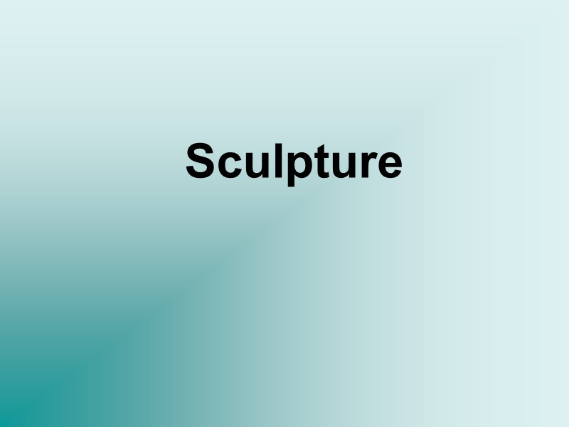 Sculpture